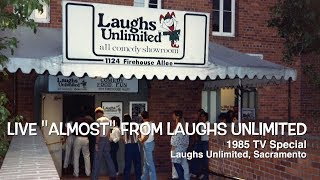 Live "Almost" From Laughs Unlimited - 1985 TV Special