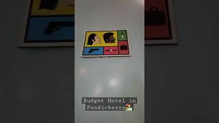 Budget Hotel in Pondicherry #budgettravel #budgethotel #ytshorts #shorts #trending #incredibleindia