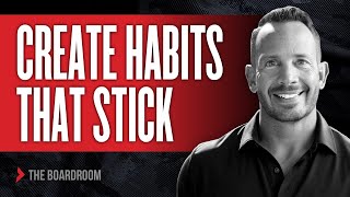 Create Habits That Stick