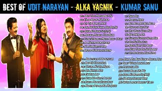 Best Of Udit Narayan - Alka Yagnik - Kumar Sanu || Hindi Nonstop Songs || 90s Golden Tracks