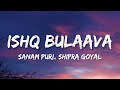 Ishq Bulaava (Lyrics) | Hasee Toh Phasee | Parineeti | Sidharth | Sanam Puri | shipra Goyal.