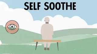 Crisis Survival Skill: Self Soothe