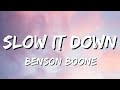 Benson Boone - Slow It Down (Lyrics)