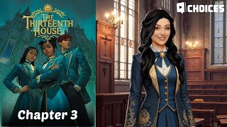 The Thirteenth House | Choices: Stories You Play | Chapter 3 – The Investigation Begins