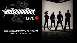 MISCONDUCT Quarantine Live Stream part 1