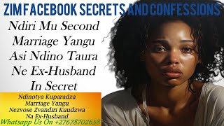 Ndiri Mu Second Marriage Yangu Asi Ndino Taura Ne Ex-Husband In Secret