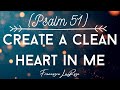 Psalm 51 Create A Clean Heart In Me - Francesca LaRosa (Lyric Video) (5th Sun. of Lent, Cycle B)