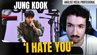 ANALISANDO JUNGKOOK 'I HATE YOU' AO VIVO! PRIMEIRA VEZ OUVINDO