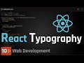 Full Stack Development [10] - React Typography Component