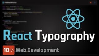 Full Stack Development [10] - React Typography Component