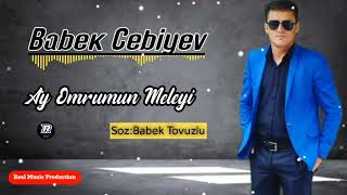 Babek Cebiyev ..Ay Omrumun Meleyi..2022 (Cox Super Sen Toy Manisi)