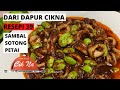 DARI DAPUR CIKNA: RESEPI 39 - SAMBAL SOTONG PETAI