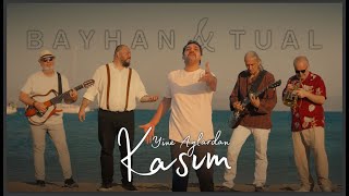 Bayhan & Tual - Yine Aylardan Kasım (Official Video)