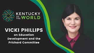 Vicki Phillips on Education Development and the Prichard Committee