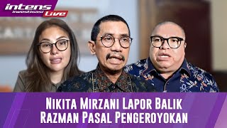 LIVE! Nikita Mirzani Laporkan Balik Razman Nasution Terkait Pasal Pengeroyokan