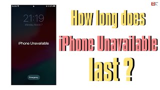 How Long Does iPhone Unavailable or Security Lockout Last? (Explanation & Fixes)