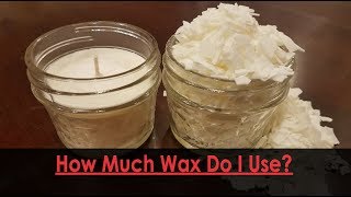 How much wax do I use making candles? {Golden Brands 464 Soy Wax}}