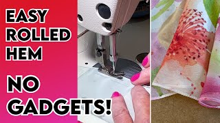 The easiest way to sew a perfect rolled hem - without a special foot!