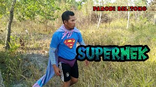 SUPERMEK ||PARODI BELITONG