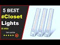 ✅ Top 5: Best Led Closet Light Amazon 2023 [Tested & Reviewed]