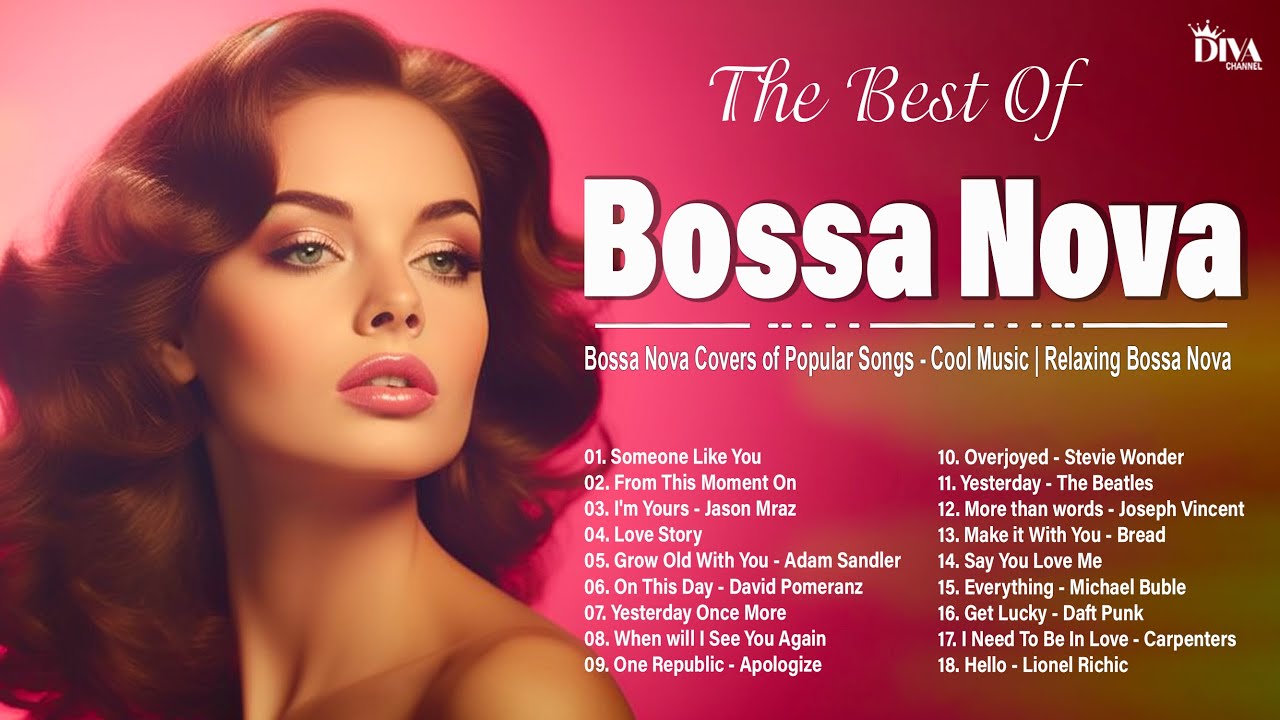 Relaxing Bossa Nova Cover Songs 2023 ~ Cool Music ~ Best Bossa Nova ...