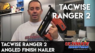 Tacwise Ranger 2 angled finish nailer