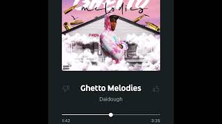 Daidough - Ghetto Melodies (Fast)