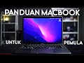 Wajib TAU!!! Panduan Cara Menggunakaan MACBOOK buat Pemula - Part#1