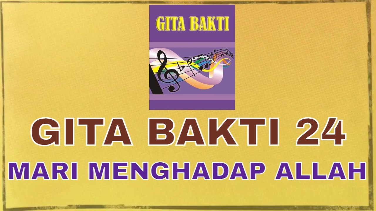 Gita Bakti 24 (Mari Menghadap Allah) | Cover Lagu Ibadah GPIB | Rohani ...