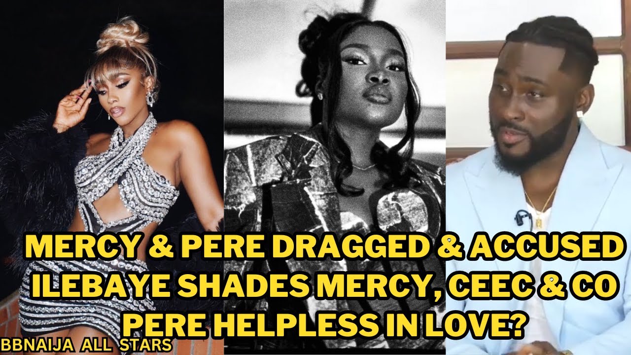 MERCY & PERE DRAGGED & ACCUSED|ILEBAYE SHADES MERCY,CEEC& CO|PERE ...