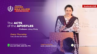 Lecture 16A | The Acts of the Apostles | Prof. Lincy Finny | Andhra Bible College |