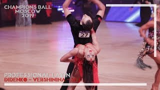 Vitaliy Didenko - Viktoriya Vershinina, RUS | 2019 Champions' Ball Moscow - WDC Pro Latin - SF Jive