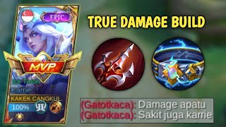 KARRIE BUILD TRUE DAMAGE SESAKIT INI TERNYATA ! BUILD KARRIE TERSAKIT 2024 - MLBB