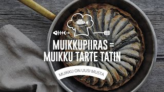 Hätälän parhaat kalareseptit: Muikkupiiras eli Muikku Tarte Tatin