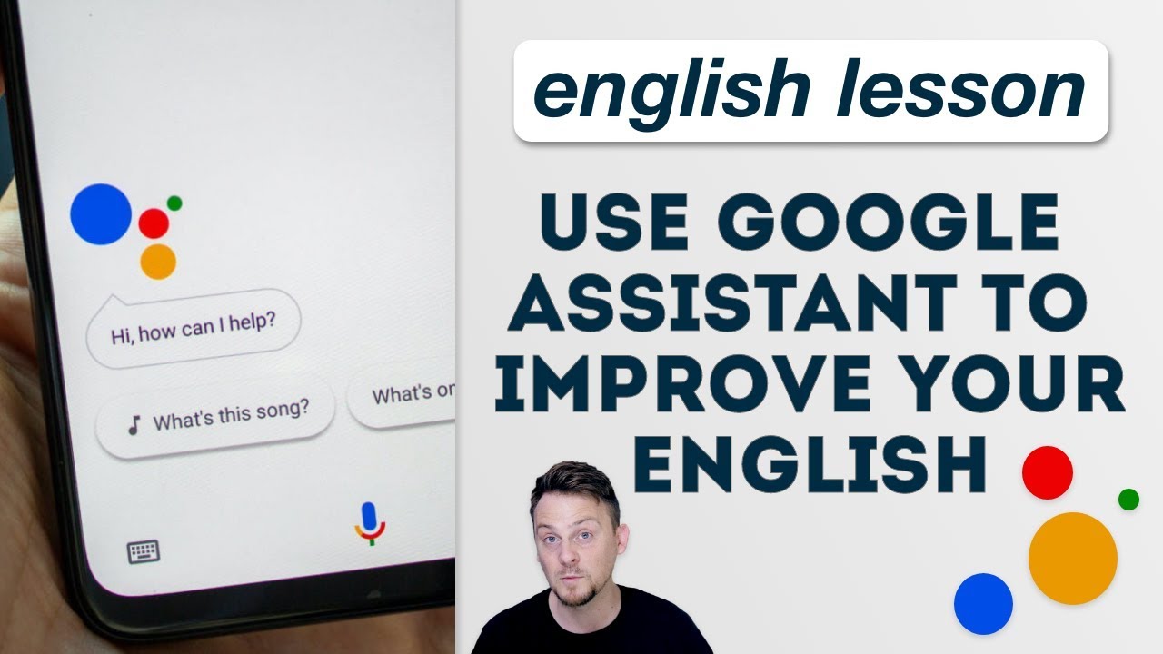 Use Google Assistant To Learn English - YouTube