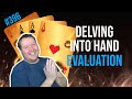 Delving Into Hand Evaluation - Weekly Free #396
