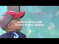 Discover Fort Wayne, Indiana's Summer Hits