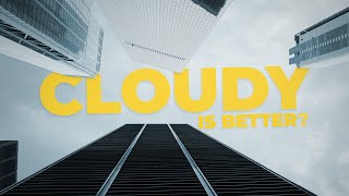 Why Professionals Film in Cloudy Weather