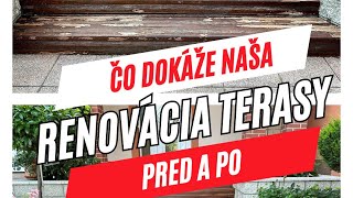 Renovácia Terasy - Pred a Po | Ohromujúci Výsledok od RENOSTAR!