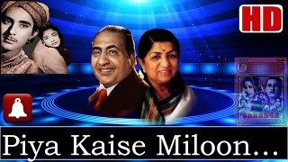 Piya Kaise Miloon Tumse (HD) (Dolby Digital) -Rafi, Lata-Saranga1960 -Sardar Malik - Rafi Lata Hits