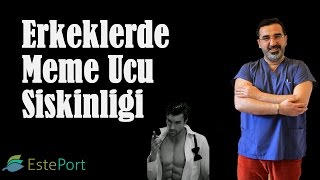 Erkeklerde Meme Ucu Şişkinliği