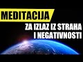 Meditacija za izlaz iz straha i negativnosti