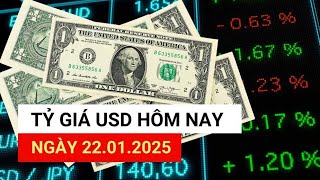 Tỷ giá USD hôm nay 22.1: Lao dốc không phanh| Báo Lao Động