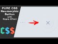 Pure Css Neumorphic Button With Ripple Effect on Click
