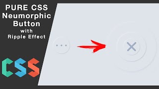 Pure Css Neumorphic Button With Ripple Effect on Click