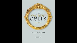 THE ANCIENT CELTS - Barry Cunliffe - Part 1 - Audio Book