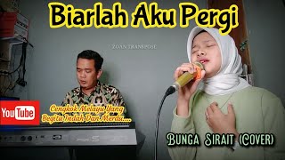 Lagu Melayu Biarlah Aku Pergi_Cover Bunga Sirait @ZoanTranspose