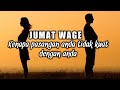 Jumat Wage, kenapa Pasangan anda tidak kuat dengan anda