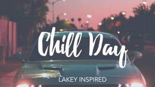 LAKEY INSPIRED - Chill Day