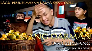 Mang Darman - Doel Sumbang VIDEO KLIP Cover Denny Pradesa